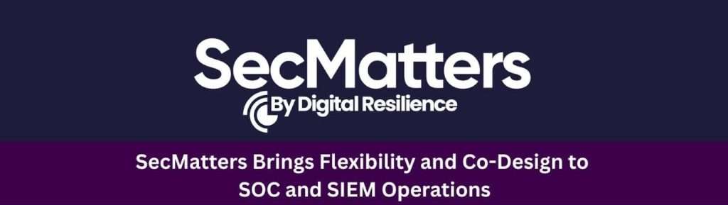 SecMatters By Digital Resilience