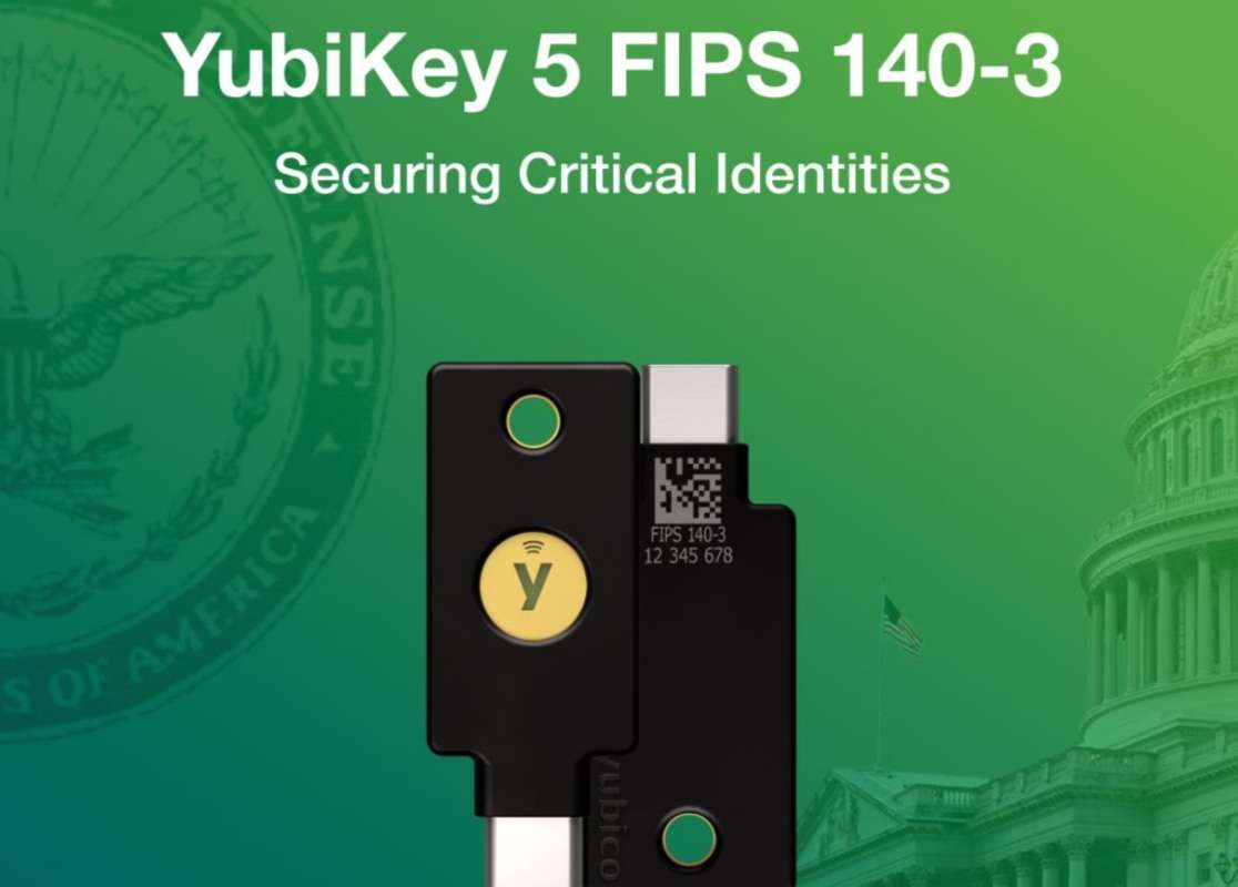 Yubico Announces Upgraded YubiKey 5 FIPS Series Is Now FIPS 140-3 Validated